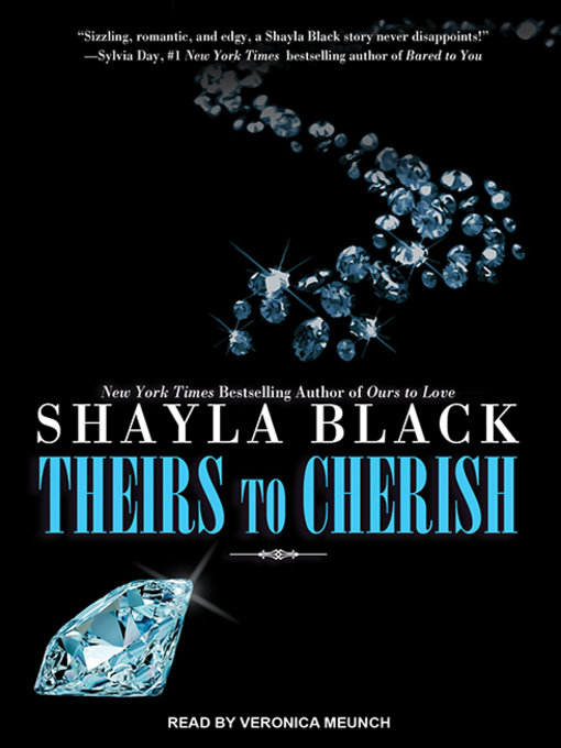 Title details for Theirs to Cherish by Shayla Black - Available